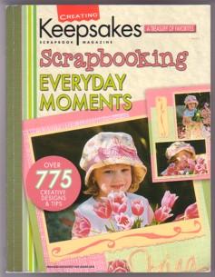 Seller image for Scrapbooking Everyday Moments (Creating Keepsakes Magazine) for sale by Ray Dertz