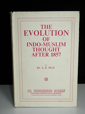 The Evolution of Indo-Muslim Thought After 1857