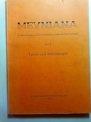 Seller image for Meyniana. Verffentlichungen aus dem Geologischen Institut der Universitt Kiel Band 4. Tafeln und Abbildungen. - for sale by ANTIQUARIAT Franke BRUDDENBOOKS