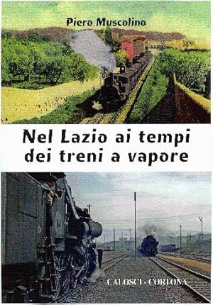 Nel Lazio ai tempi del treno a vapore