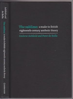 The Sublime: A Reader in British Eighteenth-Century Aesthetic Theory