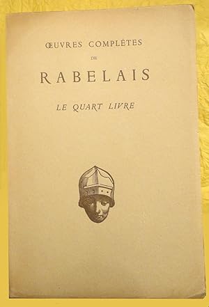 Image du vendeur pour Oeuvres compltes de Rabelais. Le Quart livre mis en vente par Calepinus, la librairie latin-grec