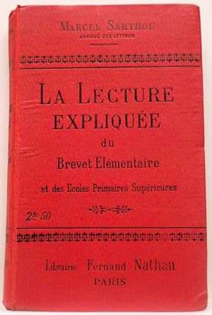 Seller image for La lecture explique du Brevet Elmentaire et des Ecoles Primaires Suprieures for sale by Calepinus, la librairie latin-grec