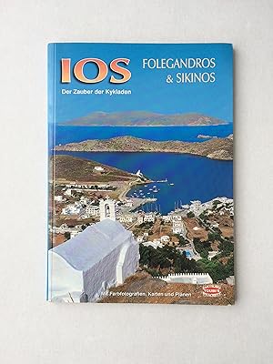 Ios, Folegandros und Sikinos: Der Zauber der Kykladen. Mit Farbfotografien, Karten und Plänen