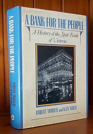 A BANK FOR THE PEOPLE A History of the State Bank of Victoria