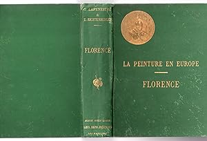 Imagen del vendedor de La Peinture en Europe : Florence - ouvrage orn de cent reproductions photographiques a la venta por MAGICBOOKS