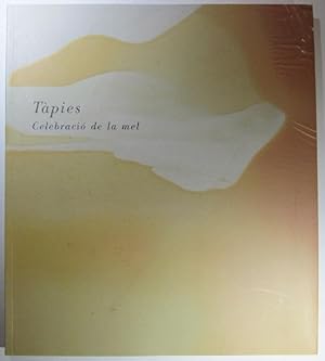 Seller image for Tpies. Celebraci de la mel. Firnsibilder. Katalog zur Ausstellung im Kunstverein St. Gallen 1992. for sale by Antiquariat Roland Ggler