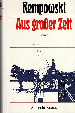 Bild des Verkufers fr Aus grosser Zeit: Roman zum Verkauf von Paderbuch e.Kfm. Inh. Ralf R. Eichmann