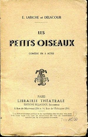 Les petits oiseaux. Comédie en 3 actes