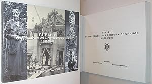 Image du vendeur pour Guelph: Perspectives on a Century of Change 1900-2000 mis en vente par Alex Simpson