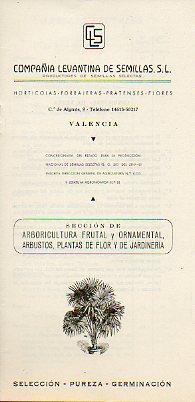 Seller image for Folleto publicitario: SECCIN DE ARBORICULTURA FRUTAL Y ORNAMENTAL, ARBUSTOS, PLANTAS DE FLOR Y DE JARDINERA. for sale by angeles sancha libros