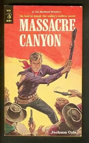 Seller image for MASSACRE CANYON. (Jim Hatfield Texas Ranger Western; Pyramid # G638 ); for sale by Comic World
