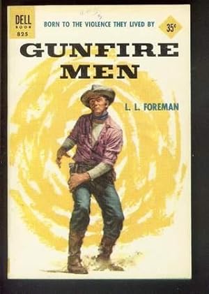 GUNFIRE MEN. ( Dell Books # 825 ; Trilogy of Three Stories in One Book ); Includes; (1) Last Stan...
