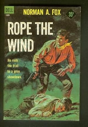 Seller image for ROPE THE WIND. ( Dell Books # 1020 ); for sale by Comic World