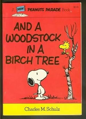 Seller image for AND A WOODSTOCK IN A BIRCH TREE. (Peanuts Parade Book #23). for sale by Comic World