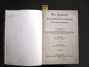 Die Zukunft. Monatsschrift für Jünglinge. II. Jahrgang. November 1900 - Oktober 1901. Organ der s...
