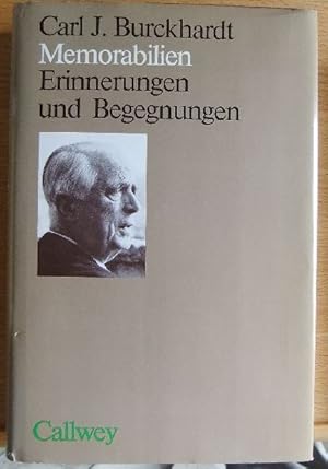 Memorabilien : Erinnerungen u. Begegnungen. Carl J. Burckhardt. [Hrsg. vom Kuratorium Carl J. Bur...