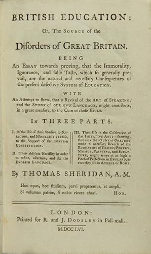 British education: or, the source of the disorders of Great Britain. Being an essay towards provi...