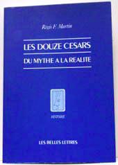 Les douze Césars Du mythe à la réalité