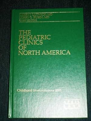 Image du vendeur pour Childhood Immunizations 2000 (Pediatric Clinics of North America: Volume 47, Number 2, April 2000) mis en vente par Lotzabooks