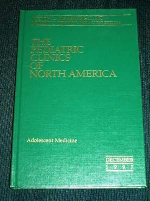 Imagen del vendedor de Adolescent Medicine (Pediatric Clinics of North America: Volume 44, Number 6, December 1997) a la venta por Lotzabooks
