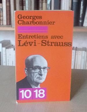 Seller image for Entretiens avec Lvi-Strauss, Collection 10/18, Union Gnrale d'Editions,1969 for sale by Mesnard - Comptoir du Livre Ancien