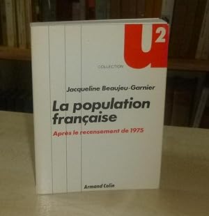 La population française, Après le recensement de 1975, Collection U2, Armand Colin, Paris, 1976