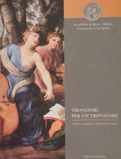 Imagen del vendedor de TROVATORI PER UN TROVATORE. Progetti scenografici degli allievi di Brera. a la venta por EDITORIALE UMBRA SAS