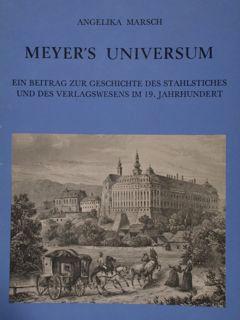 Immagine del venditore per MEYER'S UNIVERSUM. Ein Beitrag zur Geschichte des stahlstiches und des verlagswesens im 19. Jahrhundert. venduto da EDITORIALE UMBRA SAS