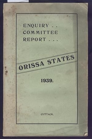 Report of the Enquiry Committee Orissa States 1939