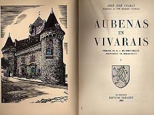 I. Aubenas en Vivarais. II. Aubenas et ses Seigneurs au Moyen Age. + L'Hopital d'Aubenas au lende...