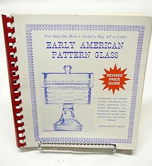 Seller image for Early American pattern glass: Revised price guide for sale by Prestonshire Books, IOBA