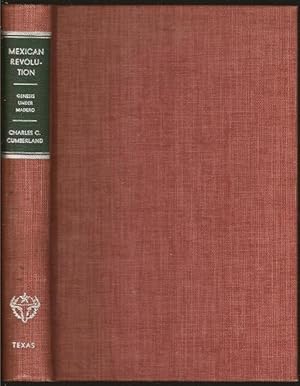 Seller image for Mexican Revolution: Genesis Under Madero for sale by The Book Collector, Inc. ABAA, ILAB