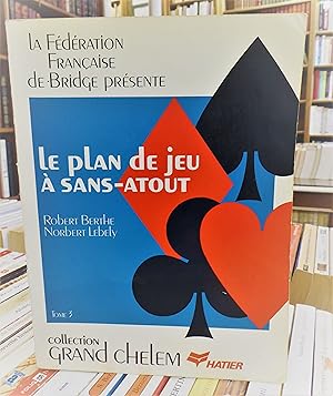 Le Plan De Jeu à sans - atout Tome 3