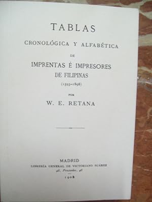 TABLAS CRONOLÓGICA Y ALFABÉTICA DE IMPRENTAS E IMPRESORES DE FILIPINAS (1593-1898)