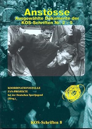 Anstösse: Ausgewählte Dokumente der KOS-Schriften Nr. 2 - 5