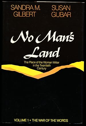 Imagen del vendedor de NO MAN'S LAND. The Place of the Woman Writer in the Twentieth Century. Vol. 1: The War of the Words a la venta por Alkahest Books