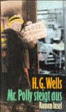 Imagen del vendedor de Mr. Polly steigt aus : Roman. H. G. Wells. Aus dem Engl. von Gnther Blaicher a la venta por Antiquariat  Udo Schwrer