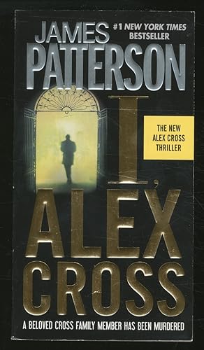 Bild des Verkufers fr I, Alex Cross zum Verkauf von Between the Covers-Rare Books, Inc. ABAA