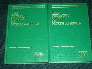 Pediatric Gastroenterology I & II (Pediatric Clinics of North America: Volume 43, Numbers 1 & 2, ...