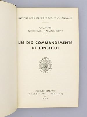 Les Dix commandements de l'Institut.: Institut des Frres des Ecoles Chrtiennes ; EMILE, Frre...