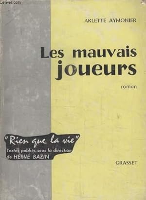 Seller image for LES MAUVAIS JOUEURS. for sale by Le-Livre
