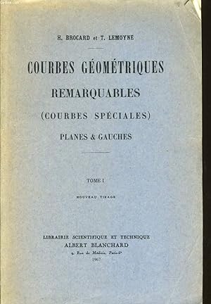 Bild des Verkufers fr COURBES GEOMETRIQUES REMARQUABLES (courbes spciales) planes & gauches - Tome1 zum Verkauf von Le-Livre