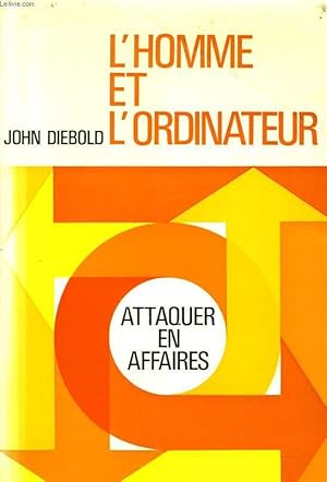 Image du vendeur pour L'HOMME ET L'ORDINATEUR la technologie facteur de l'volution sociale mis en vente par Le-Livre