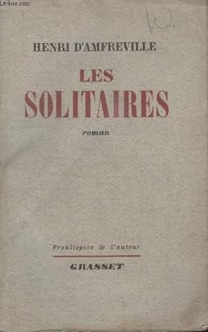 Seller image for LES SOLITAIRES. for sale by Le-Livre