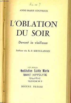 Seller image for L'OBLATION DU SOIR devant la vieillesse for sale by Le-Livre