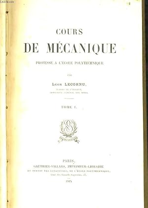 Bild des Verkufers fr COURS DE MECANIQUE tome 1 (profess  l'cole polytechnique) zum Verkauf von Le-Livre