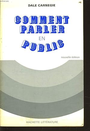 Image du vendeur pour COMMENT PARLER EN PUBLIC mis en vente par Le-Livre