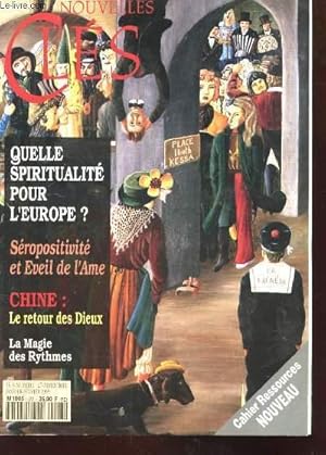 Image du vendeur pour NOUVELLES CLES. N27. JANV-FEV 1993. QUELLE SPIRITUALITE POUR L'EUROPE? SEROPOSITIVITE ET EVEIL DE L'AME? CHINE: LE RETOUR DES DIEUX. LA MAGIE DES RYTHMES. mis en vente par Le-Livre