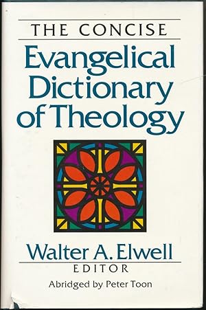 The Concise Evangelical Dictionary of Theology.